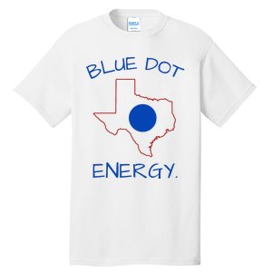 Blue Dot Energy Democrat Texas Vote Blue 2024 Tall T-Shirt