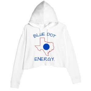 Blue Dot Energy Democrat Texas Vote Blue 2024 Crop Fleece Hoodie