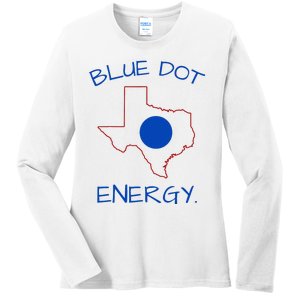 Blue Dot Energy Democrat Texas Vote Blue 2024 Ladies Long Sleeve Shirt