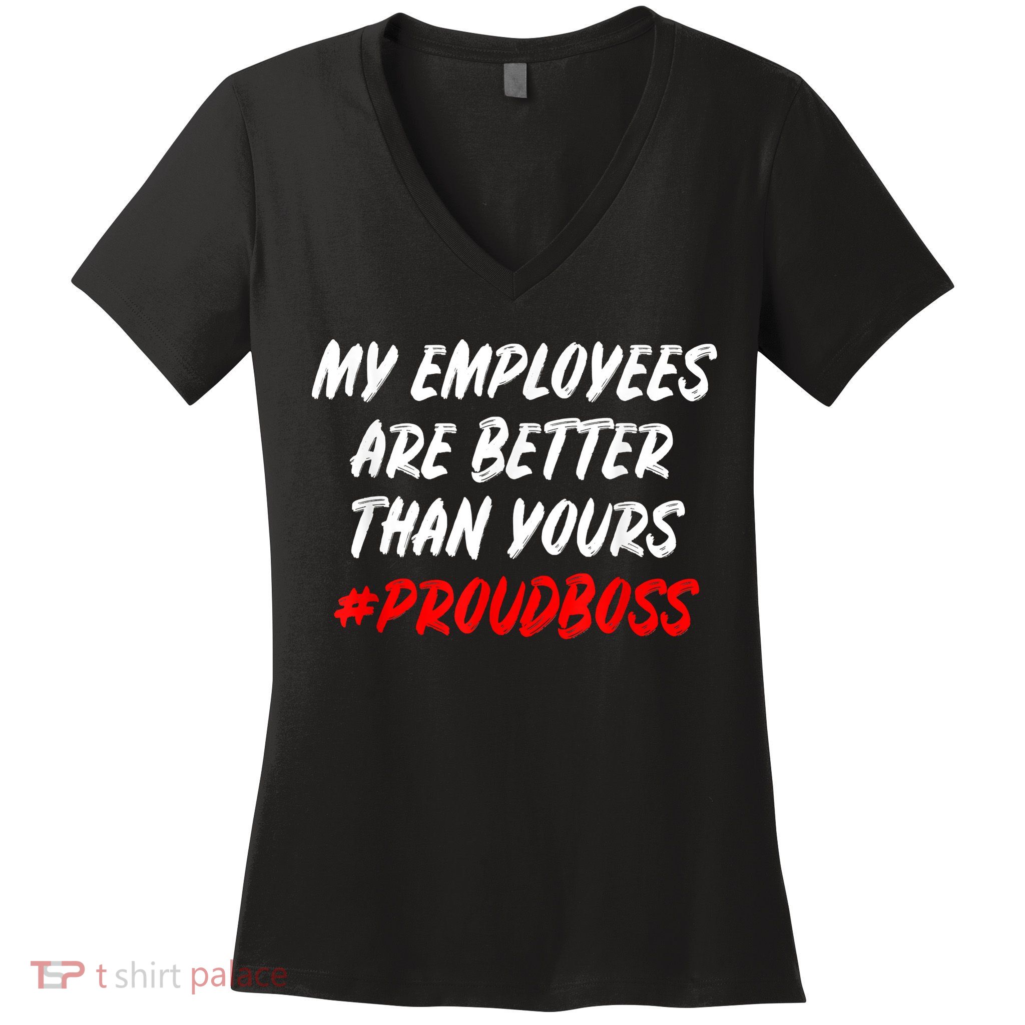 Boss Day Employee Appreciation Office Gift Women's V-Neck T-Shirt