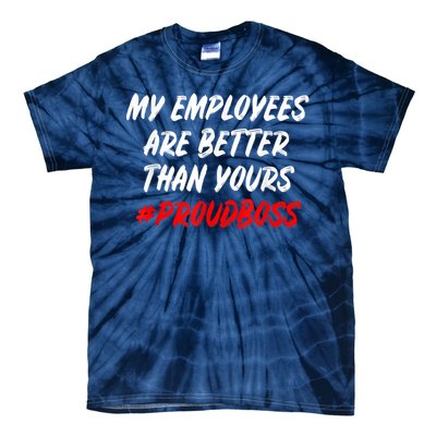 Boss Day Employee Appreciation Office Gift Tie-Dye T-Shirt