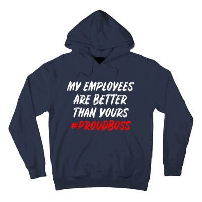 Boss Day Employee Appreciation Office Gift Tall Hoodie