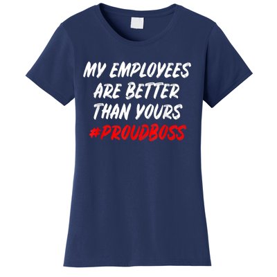 Boss Day Employee Appreciation Office Gift Women's T-Shirt