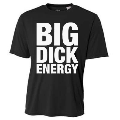 Big Dick Energy BDE Adult Humor Meme Workout Ego Flex Bro Cooling Performance Crew T-Shirt