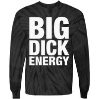 Big Dick Energy BDE Adult Humor Meme Workout Ego Flex Bro Tie-Dye Long Sleeve Shirt