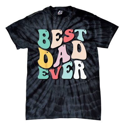 Best Dad Ever Father's Day Groovy Daddy Gifts Tie-Dye T-Shirt