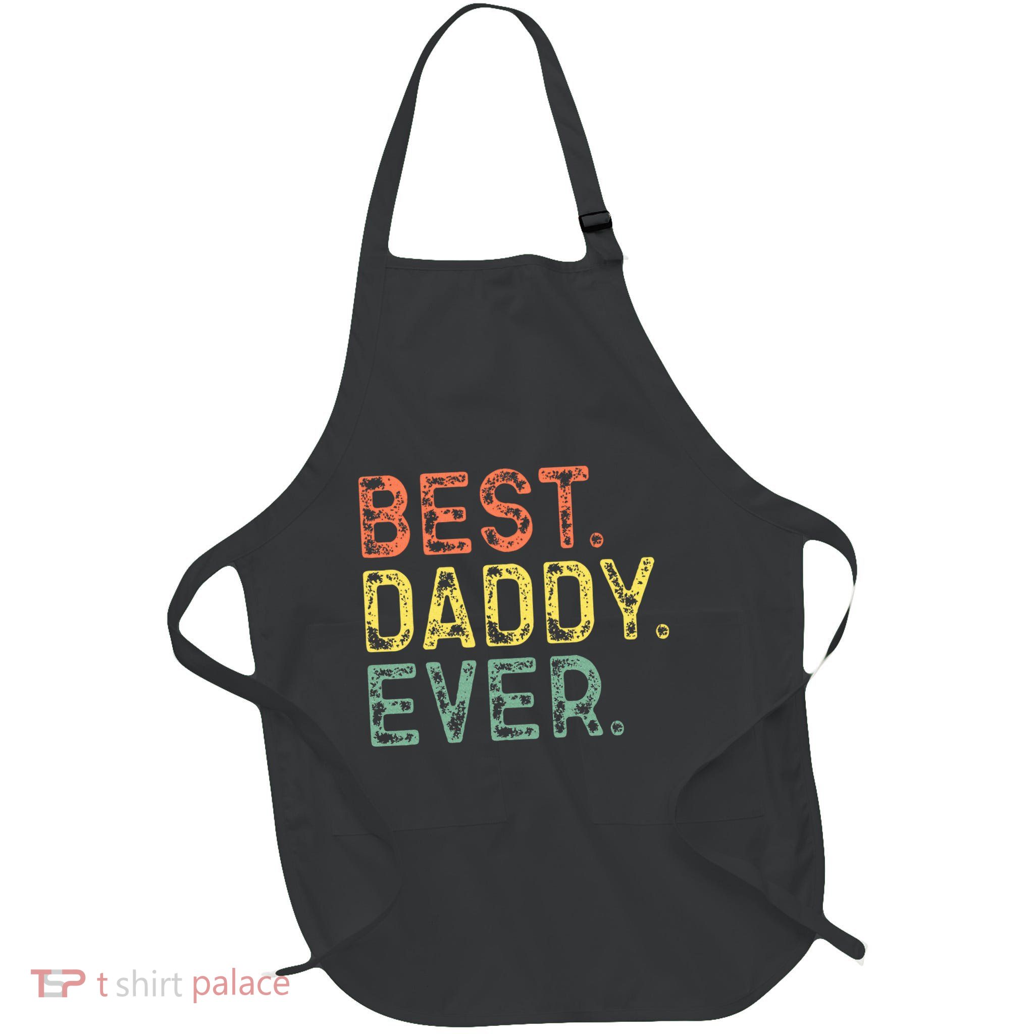 Best Daddy Ever Family Full-Length Apron With Pockets