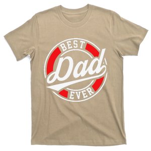 Best Dad Ever Daddy Fathers Day Birthday Gifts For Dad Gift T-Shirt