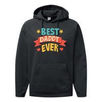 Best Daddy Ever Cute Fathers Day Gift Performance Fleece Hoodie