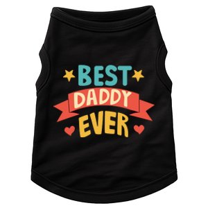 Best Daddy Ever Cute Fathers Day Gift Doggie Tank