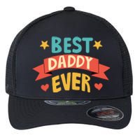 Best Daddy Ever Cute Fathers Day Gift Flexfit Unipanel Trucker Cap