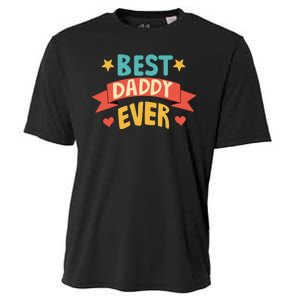 Best Daddy Ever Cute Fathers Day Gift Cooling Performance Crew T-Shirt