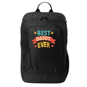 Best Daddy Ever Cute Fathers Day Gift City Backpack