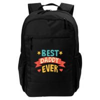 Best Daddy Ever Cute Fathers Day Gift Daily Commute Backpack