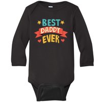 Best Daddy Ever Cute Fathers Day Gift Baby Long Sleeve Bodysuit