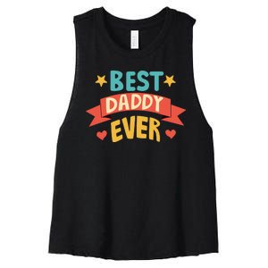 Best Daddy Ever Cute Fathers Day Gift Women's Racerback Cropped Tank