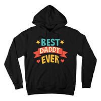 Best Daddy Ever Cute Fathers Day Gift Tall Hoodie