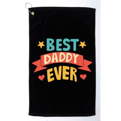Best Daddy Ever Cute Fathers Day Gift Golf Towel
