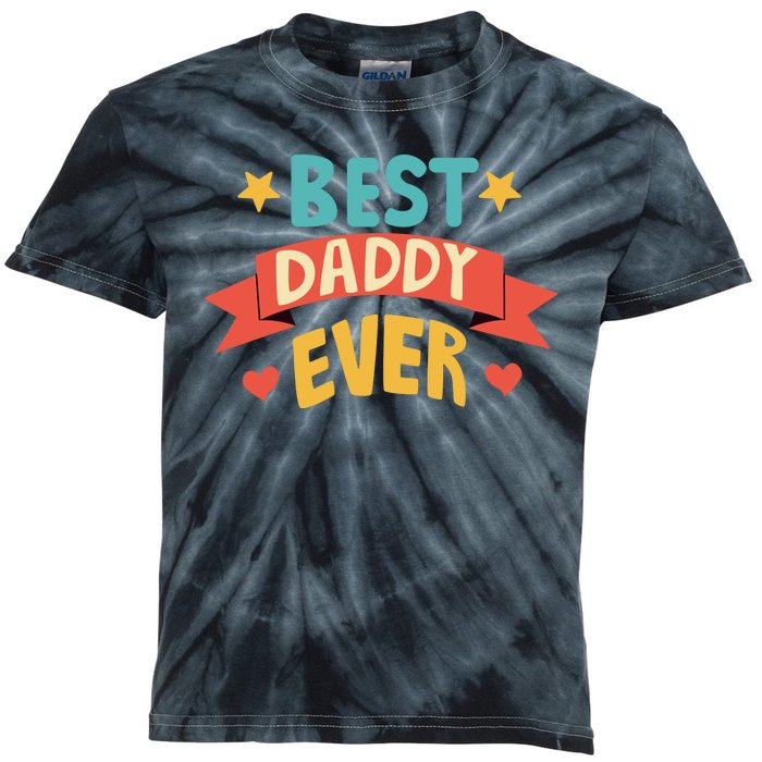 Best Daddy Ever Cute Fathers Day Gift Kids Tie-Dye T-Shirt