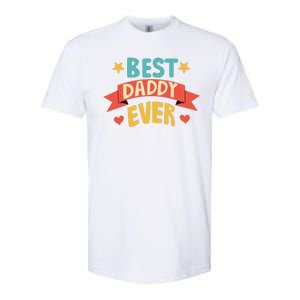 Best Daddy Ever Cute Fathers Day Gift Softstyle CVC T-Shirt