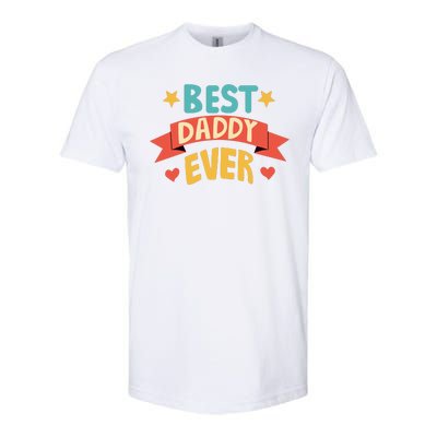 Best Daddy Ever Cute Fathers Day Gift Softstyle® CVC T-Shirt