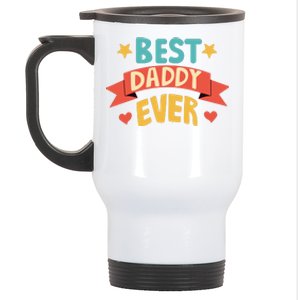 Best Daddy Ever Cute Fathers Day Gift Stainless Steel Travel Mug