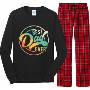 Best Dad Ever Daddy Fathers Day Birthday Gifts For Dad Long Sleeve Pajama Set