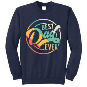 Best Dad Ever Daddy Fathers Day Birthday Gifts For Dad Sweatshirt