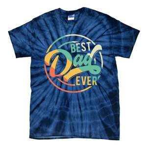 Best Dad Ever Daddy Fathers Day Birthday Gifts For Dad Tie-Dye T-Shirt