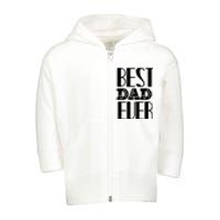 Best Dad Ever Toddler Zip Fleece Hoodie