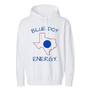 Blue Dot Energy Democrat Texas Vote Blue 2024 Garment-Dyed Fleece Hoodie