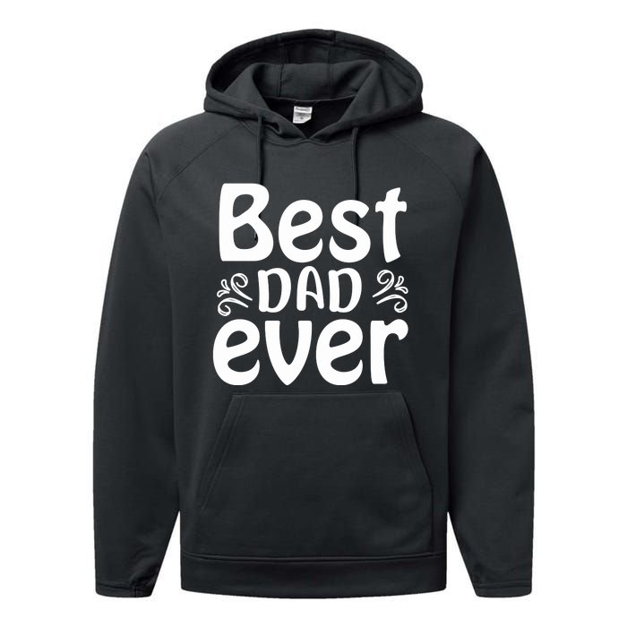 Best Dad Ever Performance Fleece Hoodie