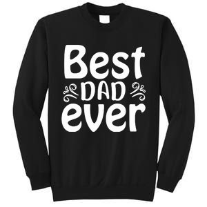 Best Dad Ever Sweatshirt