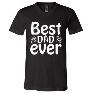 Best Dad Ever V-Neck T-Shirt