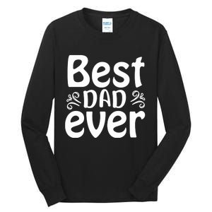 Best Dad Ever Tall Long Sleeve T-Shirt