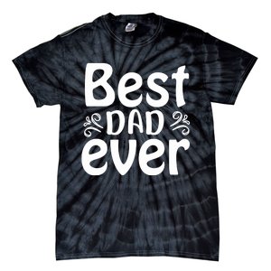 Best Dad Ever Tie-Dye T-Shirt