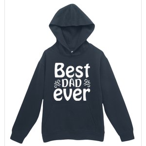 Best Dad Ever Urban Pullover Hoodie