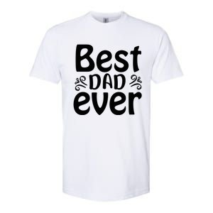 Best Dad Ever Softstyle CVC T-Shirt