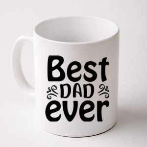 Best Dad Ever Coffee Mug