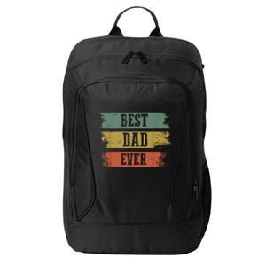 Best Dad Ever Gift For Funny Fathers Day City Backpack