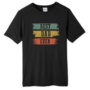 Best Dad Ever Gift For Funny Fathers Day Tall Fusion ChromaSoft Performance T-Shirt