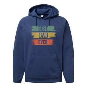 Best Dad Ever Gift For Funny Fathers Day Performance Fleece Hoodie