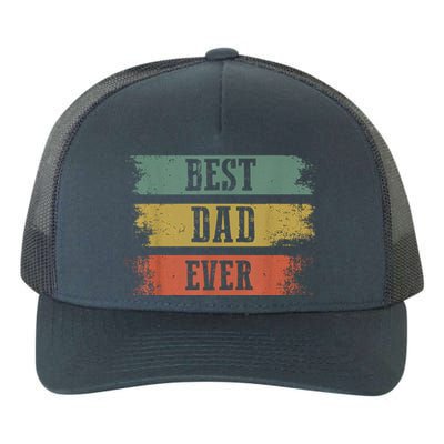 Best Dad Ever Gift For Funny Fathers Day Yupoong Adult 5-Panel Trucker Hat