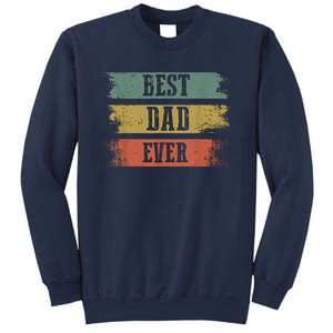 Best Dad Ever Gift For Funny Fathers Day Sweatshirt