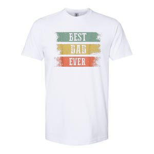 Best Dad Ever Gift For Funny Fathers Day Softstyle CVC T-Shirt