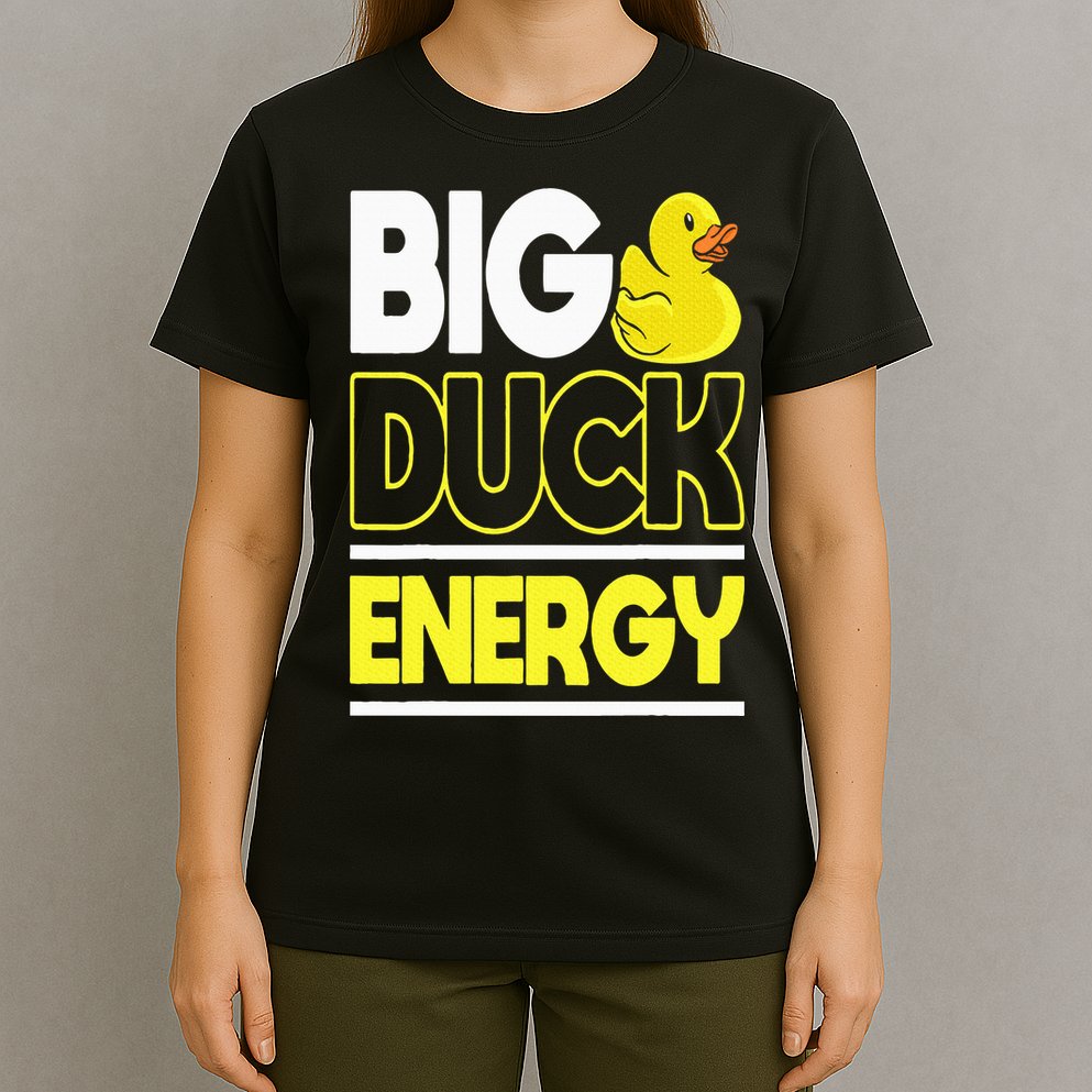 Big Duck Energy Rubber Duck T-Shirt