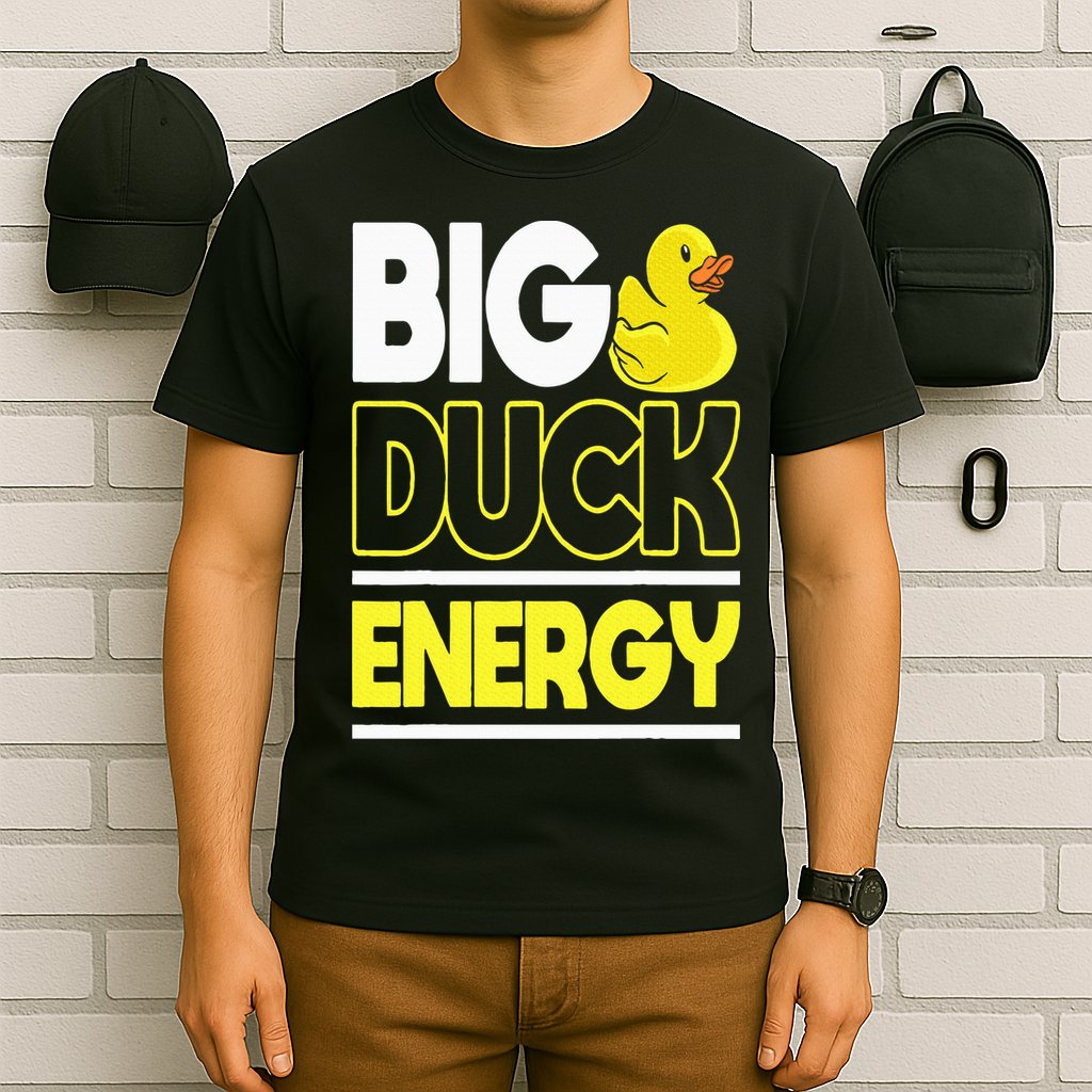 Big Duck Energy Rubber Duck T-Shirt