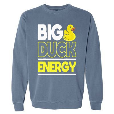 Big Duck Energy Rubber Duck Garment-Dyed Sweatshirt