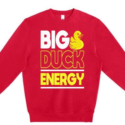 Big Duck Energy Rubber Duck Premium Crewneck Sweatshirt