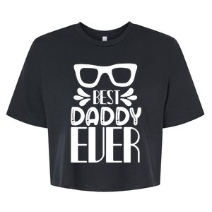 Best Daddy Ever Bella+Canvas Jersey Crop Tee